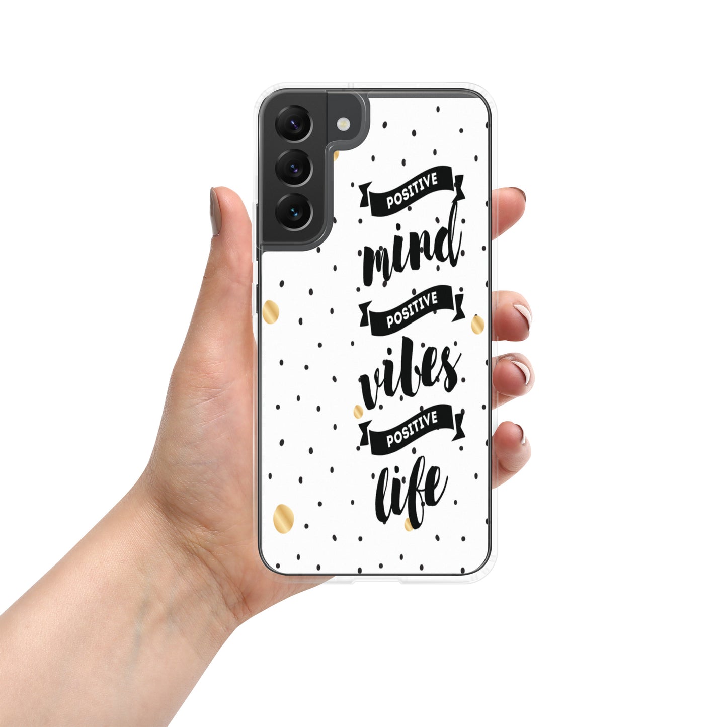 Samsung mobile Case " Positive mind, Positive life" inspirational Phone Case
