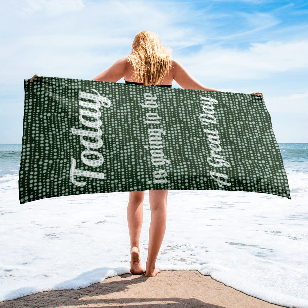 Motivational Towel "Today is a Great Day" Customized Law of Affirmation Beach Towel