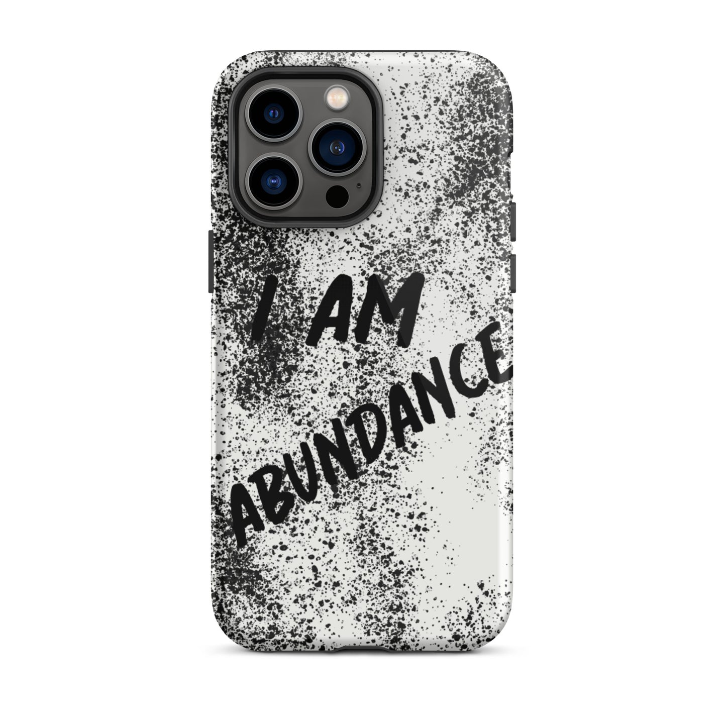 Affirmation quote iPhone Case, Durable Crack proof iPhone Case Tough iPhone case "I Am Abundance"