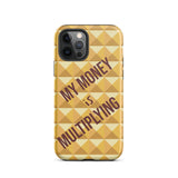 Motivational iPhone Case, Durable Crack proof iPhone Case , Tough iPhone case "My Money is Multiplying"