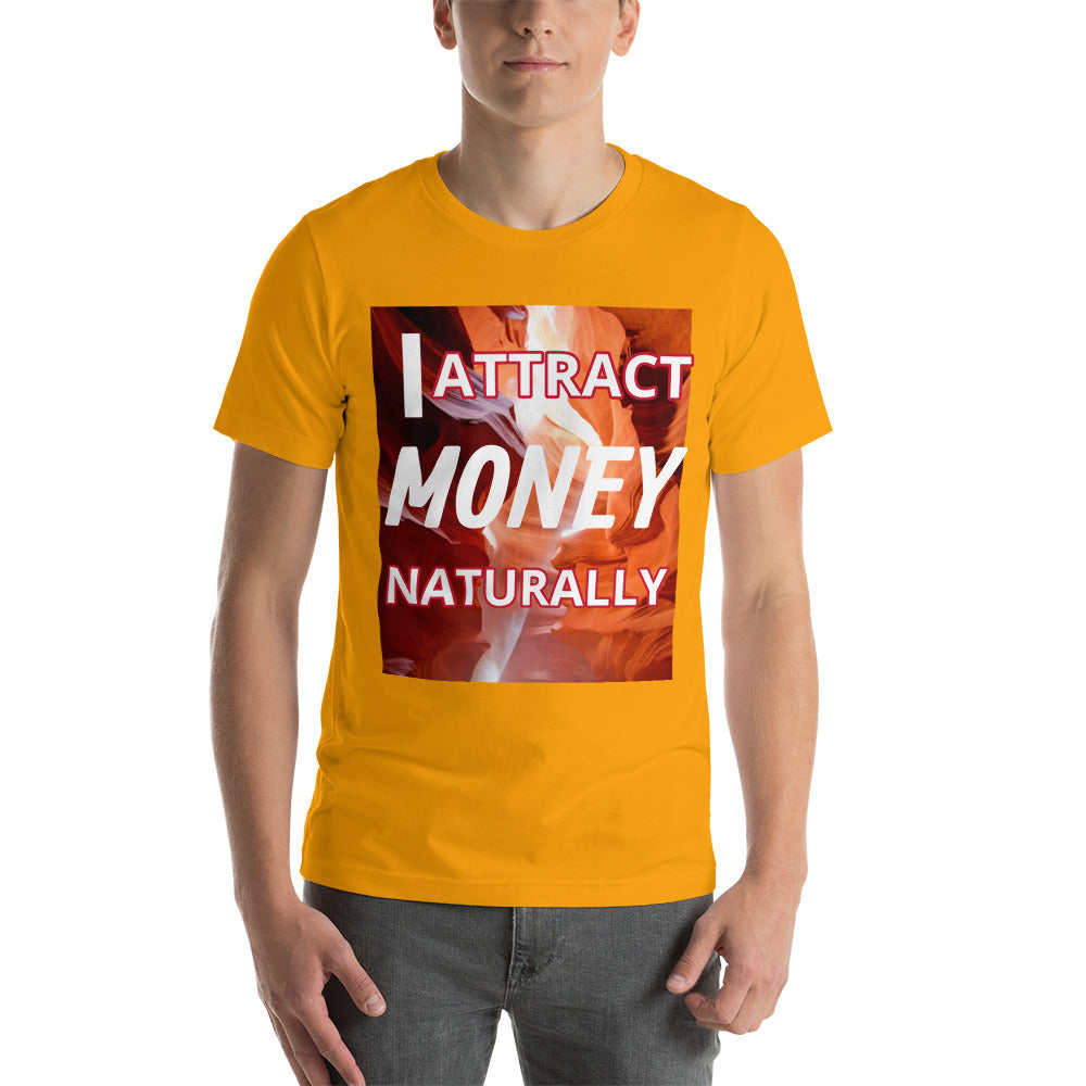 Motivational Unisex T-Shirt "I ATTRACT MONEY NATURALLY" Law of Affirmation Short-Sleeve Unisex T-Shirt