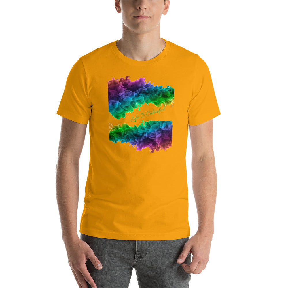 Motivational T-Shirt "Life Is Colorful" Positive Inspiring Unisex T-Shirt