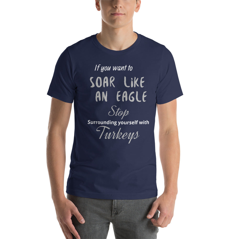 Motivational T-Shirt " Soar Like an Eagle" Inspirational Short-Sleeve Unisex T-Shirt