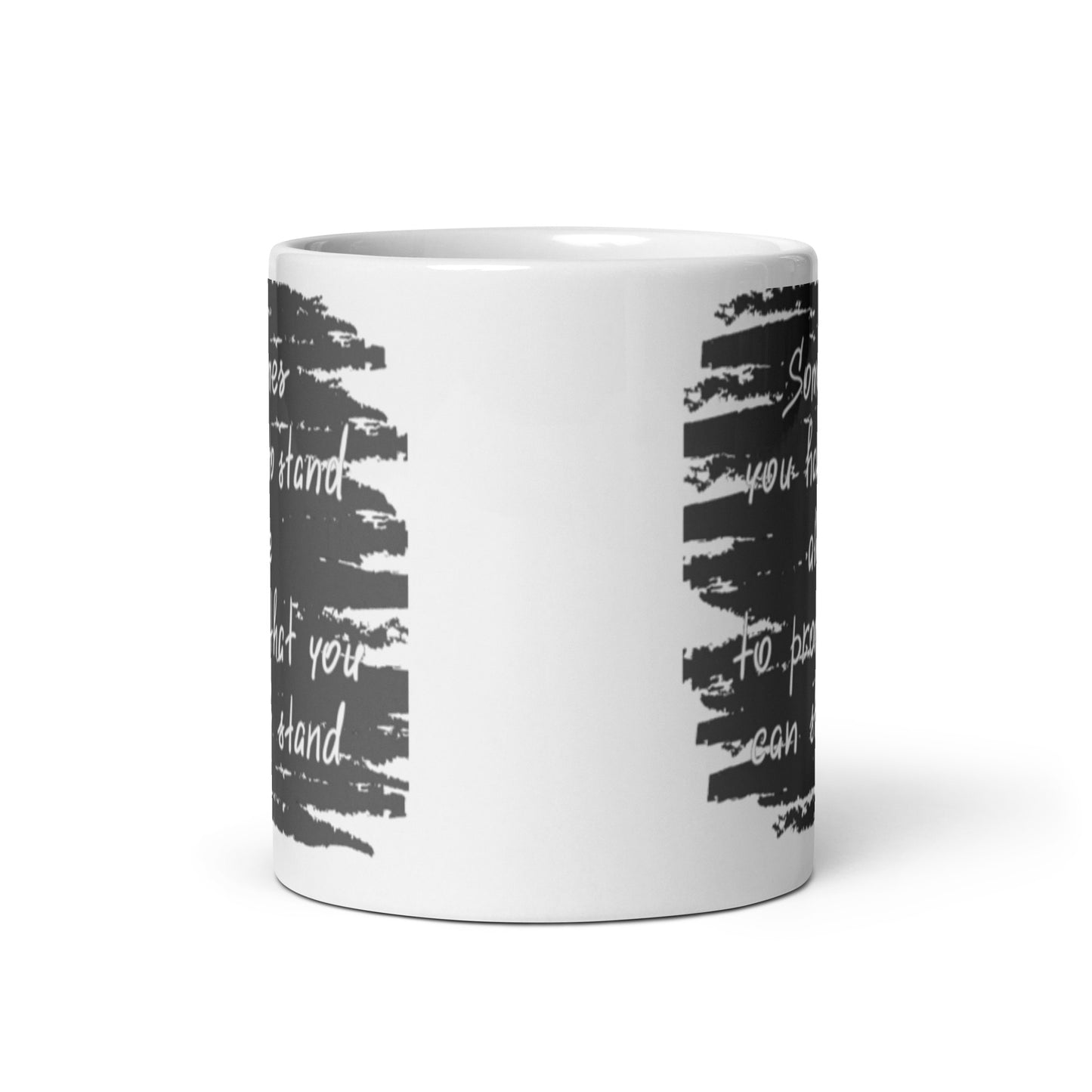 Motivational Mug "SOMETIMES YOU HAVE TO STAND ALONE" Law of Affirmation Coffee Mug