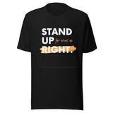 Motivational Unisex t-shirt "Stand Right", Positive Energy Quote T-Shirt