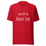 Motivational Unisex T-shirt "Look @ the Bright Side" Inspirational Quote T-Shirt