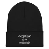 Exclusive Cuffed Beanie "EAT DRINK & be MARRIED" Customized Embroidery  Cuffed Beanie
