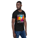 Motivational T-Shirt "NOTHING IS IMPOSSIBLE" Law of Affirmation Short-Sleeve Unisex T-Shirt