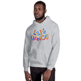 Motivational Hoodie "LETS' DANCE" Positive Inspirational   Unisex Hoodie