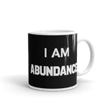 Motivational Mug " I AM ABUNDANCE"  Inspiring Law of Affirmation Coffee Mug