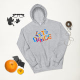 Motivational Hoodie "LETS' DANCE" Positive Inspirational   Unisex Hoodie