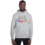 Motivational Hoodie "LETS' DANCE" Positive Inspirational   Unisex Hoodie