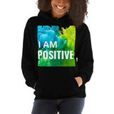 Motivational Hoodie" I AM POSITIVE"  Inspiring Law of affirmation Unisex Hoodie