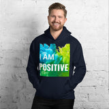Motivational Hoodie" I AM POSITIVE"  Inspiring Law of affirmation Unisex Hoodie