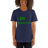 Motivational T-Shirt " I AM WEALTHY" Law of affirmation Short-Sleeve Unisex T-Shirt