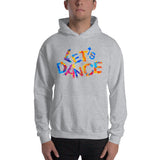 Motivational Hoodie "LETS' DANCE" Positive Inspirational   Unisex Hoodie