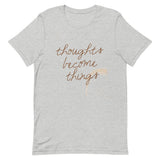 Motivational T-Shirt "THOUGHT BECOME THINGS" Law of Affirmation Short-Sleeve Unisex T-Shirt