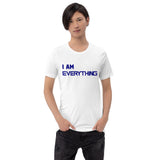Motivational Unisex T-Shirt "I AM EVERYTHING "  Law of attraction Short Sleeve Unisex T-Shirt