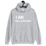 Motivational Unisex Hoodie "I AM MILLIONAIRE"  Law of Attraction Unisex Hoodie