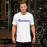 Motivational Unisex T-Shirt "I AM PROSPEROUS" Law of Attraction Short-Sleeve Unisex T-Shirt