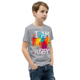 Youth T-Shirt " I AM HAPPY" Positive Motivational & Inspiring Youth Short Sleeve T-Shirt