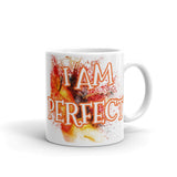 Motivational Mug " I am Perfect"  Inspiring Law of Affirmation Coffee Mug