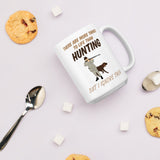 Funny Hunting Coffee Mug