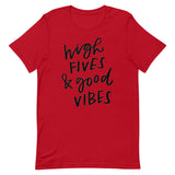 Motivational  T-Shirt "High Fives & Good Vibes"  Law of Affirmation Short-Sleeve Unisex T-Shirt