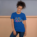 Motivational T-Shirt "LET'S DANCE" Positive inspirational Short-Sleeve Unisex T-Shirt