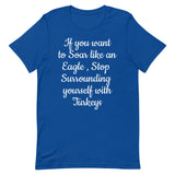 Motivational  T-Shirt "SOAR LIKE AN EAGLE" Law of Affirmation Short-Sleeve Unisex T-Shirt