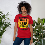 Motivational T-Shirt "JUST KEEP GOING"  Law of Affirmation  Short-Sleeve Unisex T-Shirt