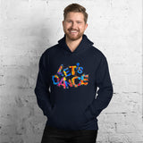 Motivational Hoodie "LETS' DANCE" Positive Inspirational   Unisex Hoodie