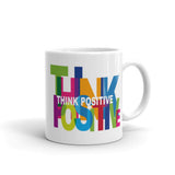 Motivational  Mug "Think Positive" - Positive Law of Affirmation Coffee Mug