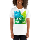 Motivational T-Shirt " I AM POSITIVE" Law of Affirmation Short-Sleeve Unisex T-Shirt
