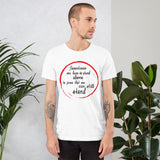 Motivational T-Shirt "Stand Alone" Positive  Inspiring Short-Sleeve Unisex T-Shirt