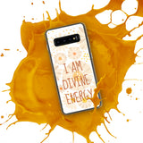 Samsung Mobile Case " I am Divine Energy" Motivational Phone Case