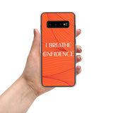 Samsung Mobile Case " I Breathe Confidence" Motivational Phone case