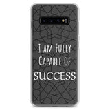 Samsung Galaxy Case "I am Fully Capable of Success" Motivational phone case
