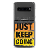 Samsung Mobile Case "JUST KEEP GOING" Motivational  Law of Affirmation Samsung Phone Case