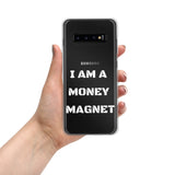 Motivational  Samsung Mobile Case " I AM A MONEY MAGNET"  Inspiring Law of Attraction Samsung Phone Case