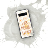 Samsung Mobile Case " I am Divine Energy" Motivational Phone Case
