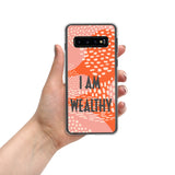 Samsung Mobile Case " I am Wealthy" Affirmation Quote Phone Case