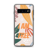 Samsung Mobile Case "I am FREE" Motivational Phone Case