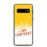 Samsung Mobile Case "I am Confident"  Samsung Galaxy phone case