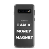 Motivational  Samsung Mobile Case " I AM A MONEY MAGNET"  Inspiring Law of Attraction Samsung Phone Case