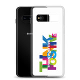 Motivational Samsung Mobile Case " Think Positive" Inspirational Samsung phone cases