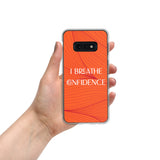 Samsung Mobile Case " I Breathe Confidence" Motivational Phone case