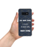 Samsung Mobile Case "The main Thing" Motivational Quote Phone Case