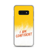 Samsung Mobile Case "I am Confident"  Samsung Galaxy phone case