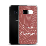 Samsung Mobile Case " I am Enough" Affirmative quote Phone Case